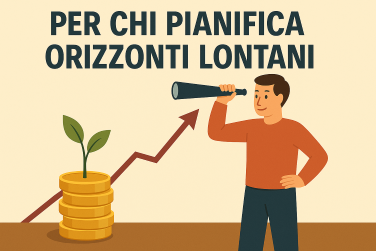 Strategia n° 3: per chi pianifica orizzonti lontani